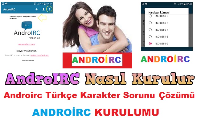 Androirc Kurulumu Ve Türkçe Karakter Sorunu Çözümü